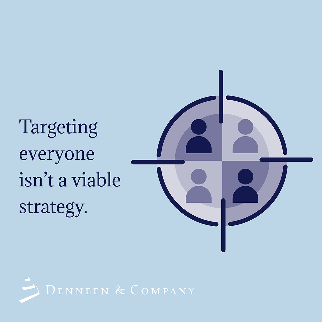 Products, offers, and brands can’t be all things to all consumers or customers. Understanding and targeting unique consumer and customer segments vs. trying to satisfy everyone creates differentiation and is foundational element of a successful growth strategy.