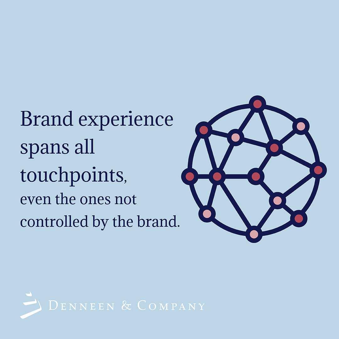 While marketers and brand managers want to deliver the desired brand experience to consumers/customers, they must be conscious of what they can control, as well as what they can’t, as any interaction or encounter with a brand makes up the brand experience